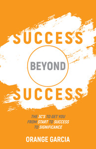 Success Beyond Success by Orange Garcia - Kerygma Book